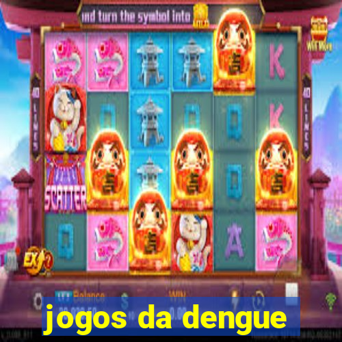 jogos da dengue